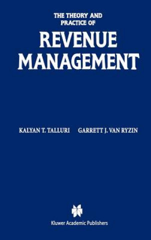 Kniha Theory and Practice of Revenue Management Kalyan T. Talluri