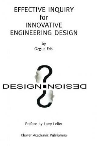 Kniha Effective Inquiry for Innovative Engineering Design Ozgur Eris