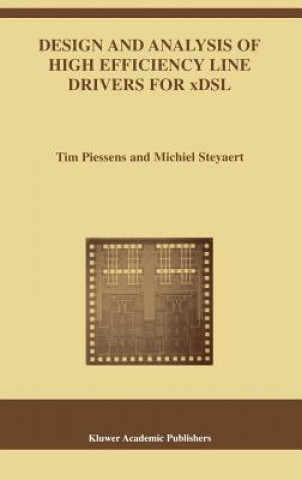 Книга Design and Analysis of High Efficiency Line Drivers for xDSL Tim Piessens