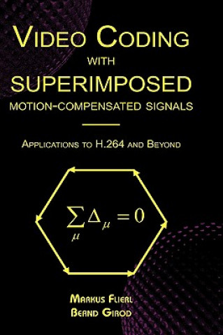 Book Video Coding with Superimposed Motion-Compensated Signals Markus Flierl