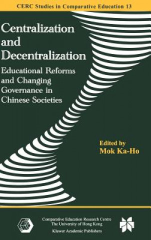 Könyv Centralization and Decentralization Ka-Ho Mok