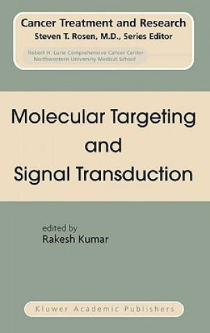 Könyv Molecular Targeting and Signal Transduction Rakesh Kumar
