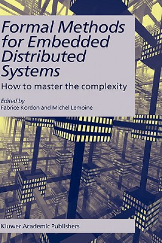 Kniha Formal Methods for Embedded Distributed Systems Fabrice Kordon