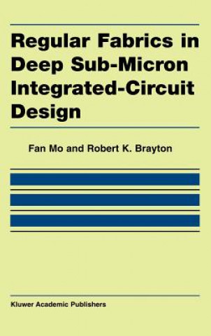 Buch Regular Fabrics in Deep Sub-Micron Integrated-Circuit Design Fan Mo