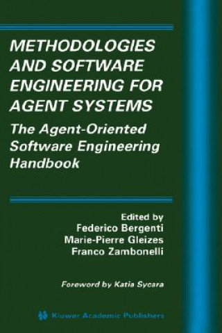 Kniha Methodologies and Software Engineering for Agent Systems Federico Bergenti