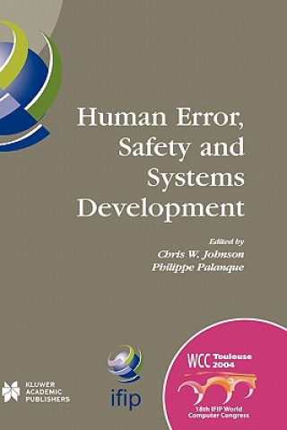 Kniha Human Error, Safety and Systems Development W. Johnson