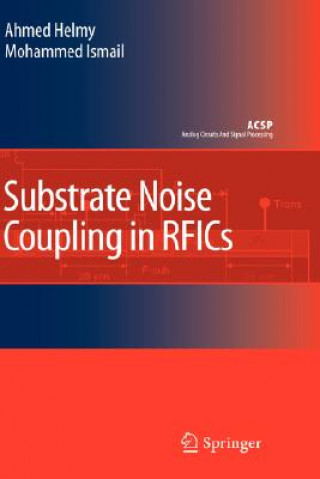 Carte Substrate Noise Coupling in RFICs Ahmed Helmy