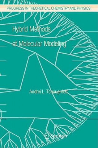 Kniha Hybrid Methods of Molecular Modeling Andrei L. Tchougréeff