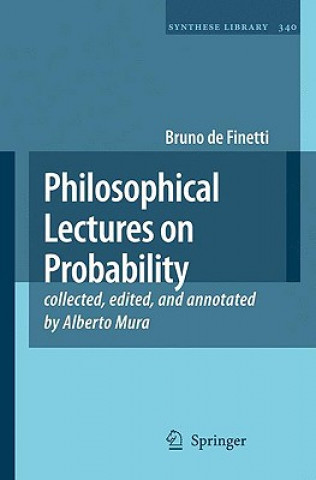 Kniha Philosophical Lectures on Probability Bruno de Finetti