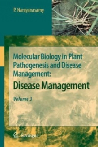 Könyv Molecular Biology in Plant Pathogenesis and Disease Management P. Narayanasamy