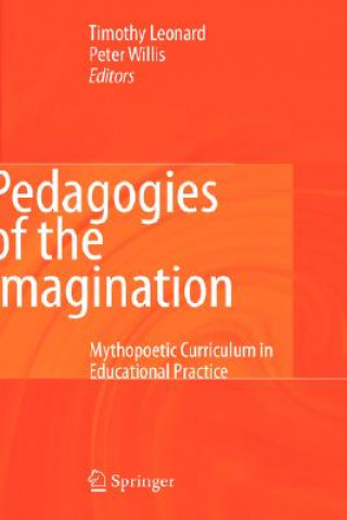 Könyv Pedagogies of the Imagination Timothy Leonard