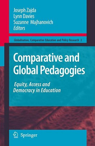 Kniha Comparative and Global Pedagogies Joseph Zajda