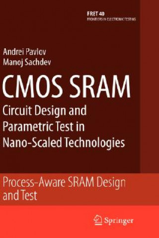 Книга CMOS SRAM Circuit Design and Parametric Test in Nano-Scaled Technologies Andrei Pavlov