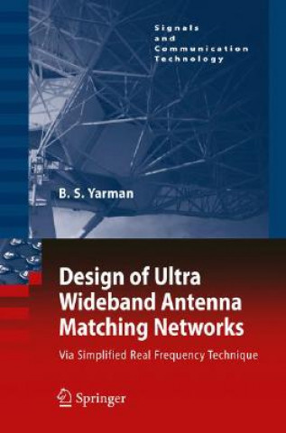 Kniha Design of Ultra Wideband Antenna Matching Networks Binboga Siddik Yarman