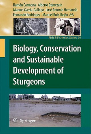 Könyv Biology, Conservation and Sustainable Development of Sturgeons Ramón Carmona
