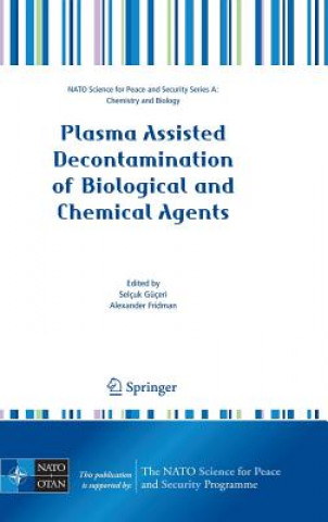 Kniha Plasma Assisted Decontamination of Biological and Chemical Agents Selçuk Güçeri