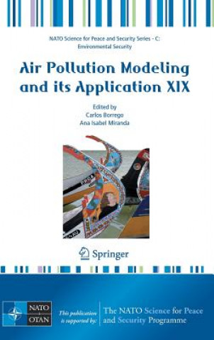 Könyv Air Pollution Modeling and Its Application XIX Carlos Borrego