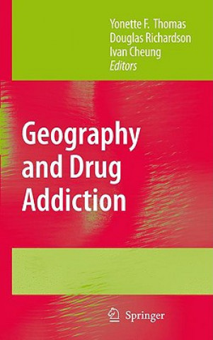 Книга Geography and Drug Addiction Yonette F. Thomas