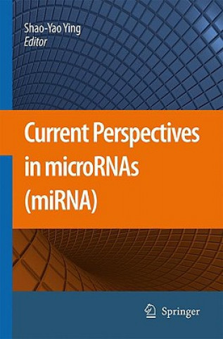 Book Current Perspectives in microRNAs (miRNA) Shao-Yao Ying