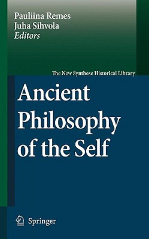 Knjiga Ancient Philosophy of the Self Pauliina Remes