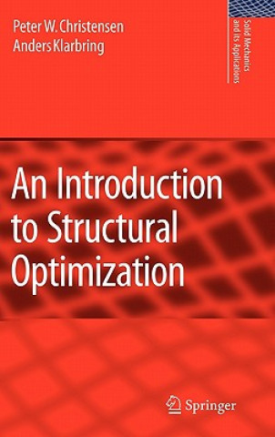 Kniha Introduction to Structural Optimization Peter W. Christensen