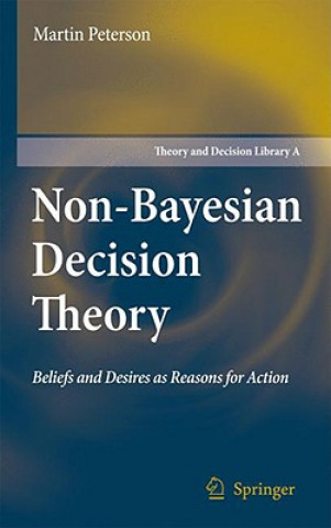 Könyv Non-Bayesian Decision Theory Martin Peterson