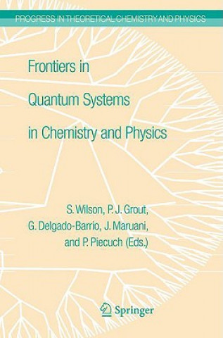 Book Frontiers in Quantum Systems in Chemistry and Physics P.J. Grout