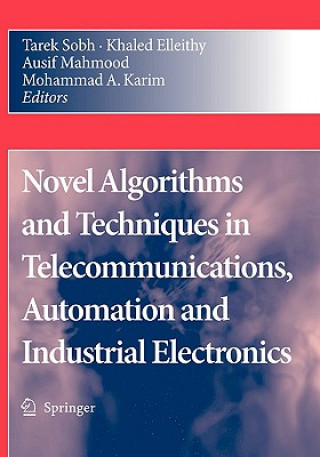 Kniha Novel Algorithms and Techniques in Telecommunications, Automation and Industrial Electronics Tarek Sobh