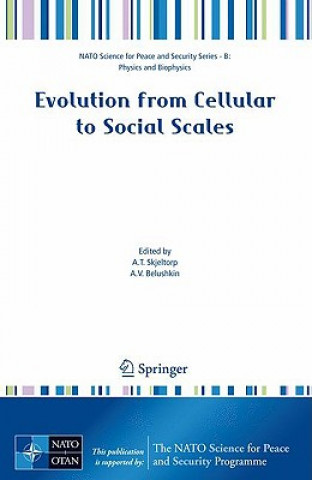 Carte Evolution from Cellular to Social Scales Arne T. Skjeltorp