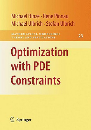 Könyv Optimization with PDE Constraints M. Hinze