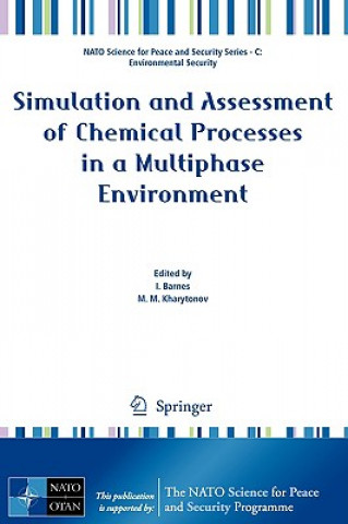 Książka Simulation and Assessment of Chemical Processes in a Multiphase Environment I. Barnes