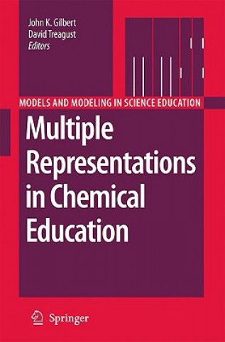 Kniha Multiple Representations in Chemical Education John K. Gilbert