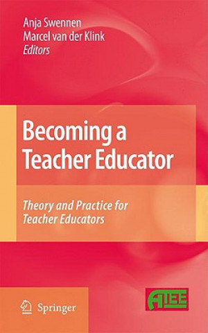 Knjiga Becoming a Teacher Educator Anja Swennen