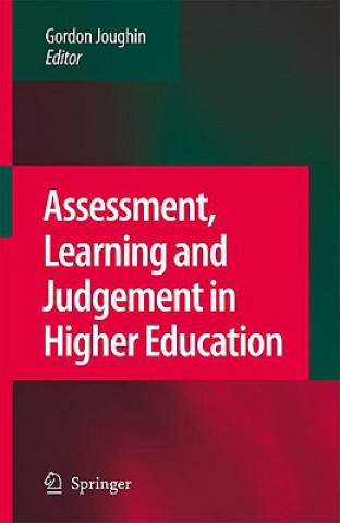 Könyv Assessment, Learning and Judgement in Higher Education Gordon Joughin