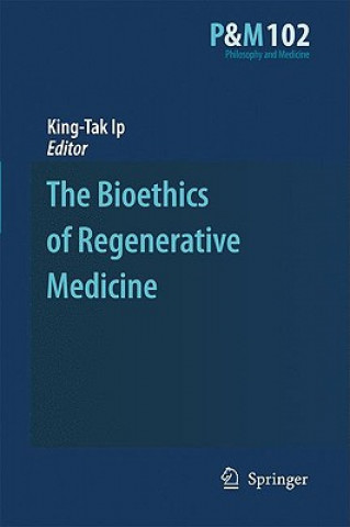 Buch Bioethics of Regenerative Medicine King-Tak Ip