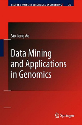 Kniha Data Mining and Applications in Genomics Sio-Iong Ao