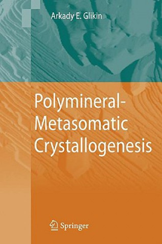 Kniha Polymineral-Metasomatic Crystallogenesis Arkady E. Glikin