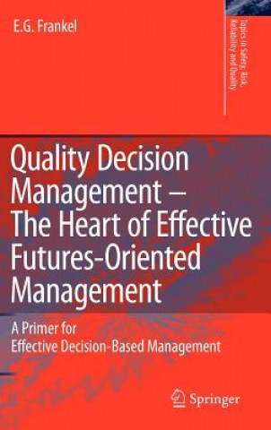 Kniha Quality Decision Management -The Heart of Effective Futures-Oriented Management E.G. Frankel