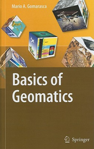 Knjiga Basics of Geomatics Mario A. Gomarasca