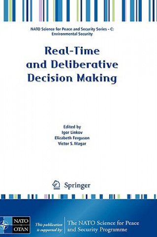 Carte Real-Time and Deliberative Decision Making Igor Linkov