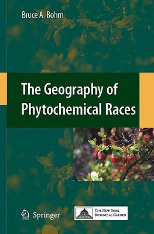 Könyv Geography of Phytochemical Races Bruce A. Bohm