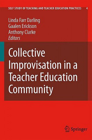 Książka Collective Improvisation in a Teacher Education Community Linda Farr Darling