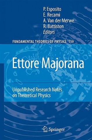 Kniha Ettore Majorana: Unpublished Research Notes on Theoretical Physics S. Esposito