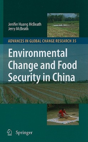 Kniha Environmental Change and Food Security in China Jenifer Huang McBeath