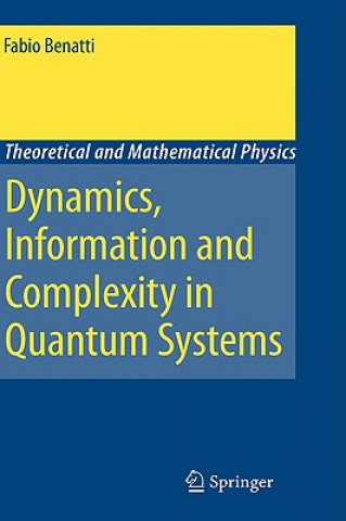 Книга Dynamics, Information and Complexity in Quantum Systems Fabio Benatti