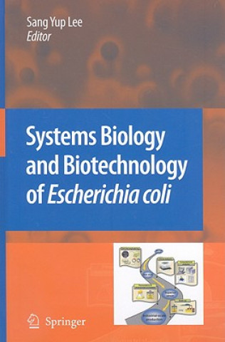 Kniha Systems Biology and Biotechnology of Escherichia coli Sang Yup Lee