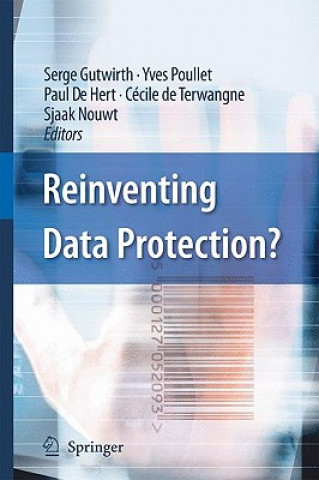 Könyv Reinventing Data Protection? Serge Gutwirth