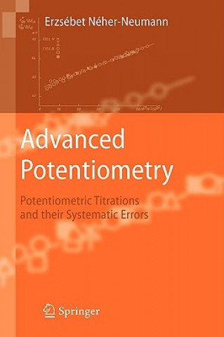 Kniha Advanced Potentiometry Erzsébet Néher-Neumann