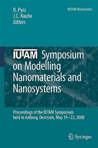 Könyv IUTAM Symposium on Modelling Nanomaterials and Nanosystems R. Pyrz