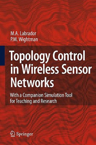 Книга Topology Control in Wireless Sensor Networks Miguel A. Labrador